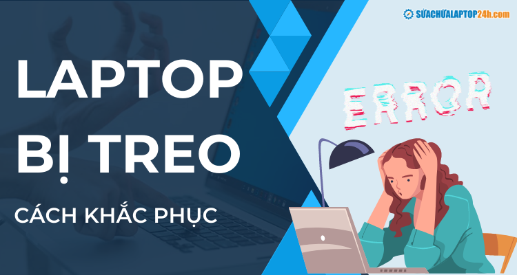 Lỗi laptop bị treo không tắt được và cách khắc phục